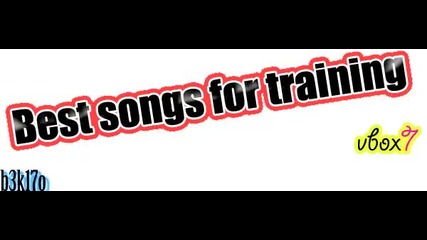 * Мотивация * Best Songs For Training