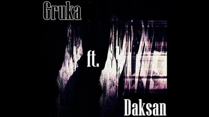 Gruka ft. Daksan - Говориш