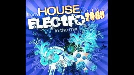 Best Electro House Hits Summer Mix 2009