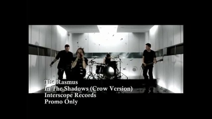 The Rasmus - In The Shadows ( Crow Version) H Q