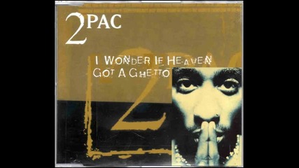 2pac & Fl Studio 6 - I Wonder if Heaven Got a Ghetto