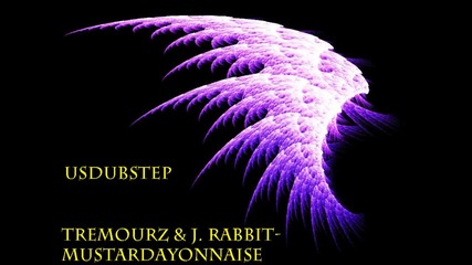 Tremourz and J. Rabbit - Mustardayonnaise 