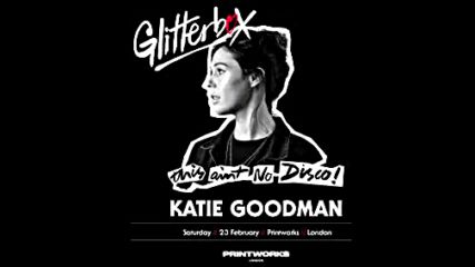 Katie Goodman Glitterbox Live from Printwork 23-02-2019