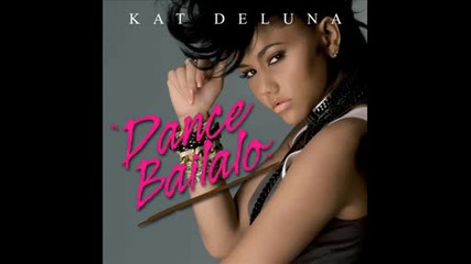 Kat Deluna - Dance Bailalo 2009