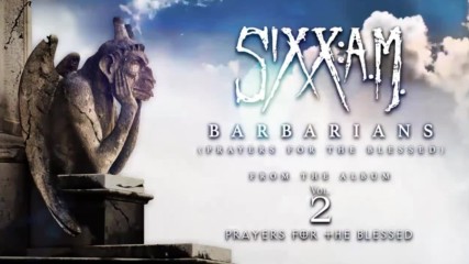 Sixx: A. M. - Barbarians ( Official Audio)