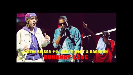 Justin Bieber ft. Kanye West & Raekwon - Runaway love | remix | 