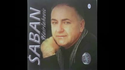 Saban Hairlahovic - Ako Me Ne Zelis - Prevod