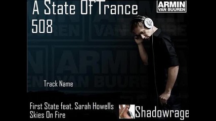 Armin Van Buuren in A State Of Trance 508 - Skies On Fire