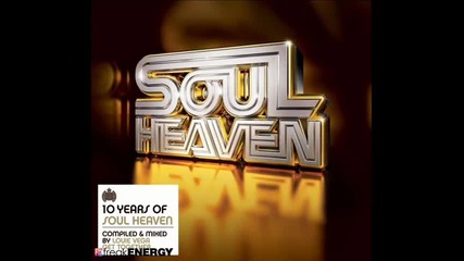 Ministry Of Sounds 10 Years Of Soul Heaven Mixed by Louie Vega Part 8 