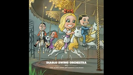 Diablo Swing Orchestra - Vodka Inferno 