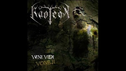 Kaoteon - To purge ones self ( Veni Vidi Vomui - 2011) 