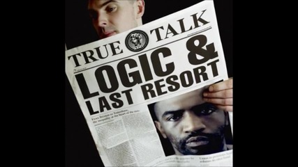 Logic & Last Resort - Life's A Hustle (ft. Miski & Remus)