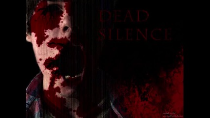 Dead Silence / Гробна Тишина