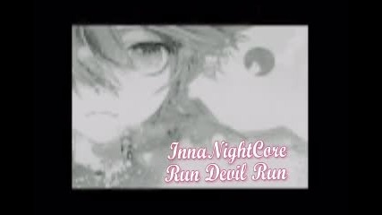 Innanightcore-run devil run