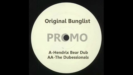 Original Bunglist - Hendrix Bear Dub
