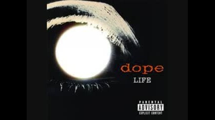 Dope - Now or never