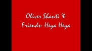 Oliver Shanti Friends- Heya Heya