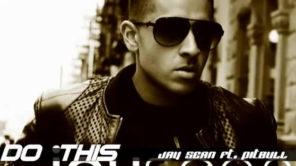 Do It For You - Jay Sean ft. Pitbull