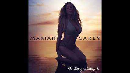 Mariah Carey - The Art Of Letting Go ( A U D I O )
