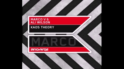 Marco V & Ali Wilson - Kaos Theory Original Mix 