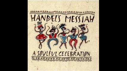 Quincy jones Handels Messiah A Soulful Celebration - And The Glory Of The Lord 