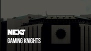 NEXTTV 051: Gaming Knights Behind the Scenes
