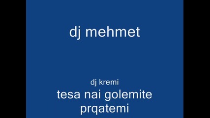 dj mehmet dj dqaka 