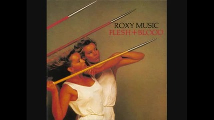 Bryan Ferry & Roxy Music - Flesh & Blood