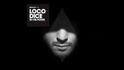 Defected Presents Loco Dice In The House 2013 Mix 1