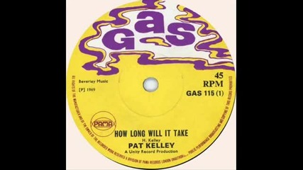 Pat Kelly - How Long (will It Take) (1969)