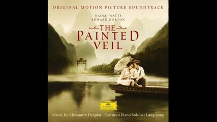 The End of Love The Painted Veil (original Motion Picture Soundtrack)