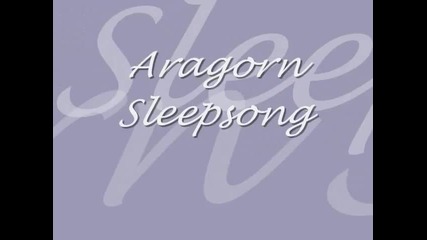 * Aragorn's Sleepsong *