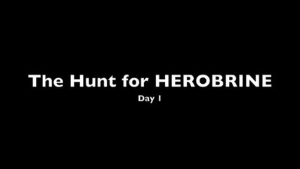 The Hunt for Herobrine