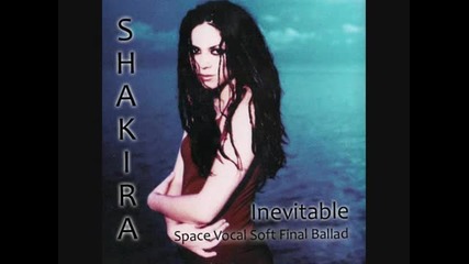 Шакира - Inevitable Space Вокал