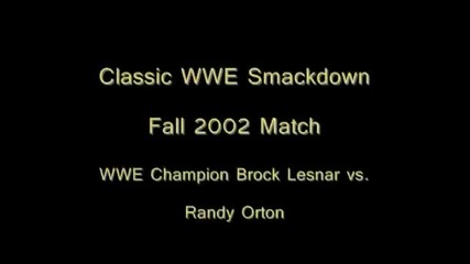 Брок Леснар срещу Ренди Ортън 2002