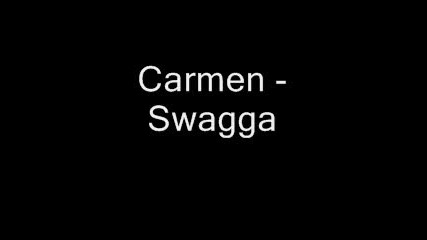 Carmen -- Swagga