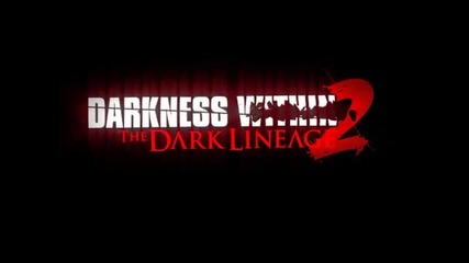 Darkness Within 2: The Dark Lineage Trailer 
