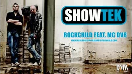 Showtek - Rockchild feat. Mc Dv8 - Full version! Analogue Players In A Digital World 