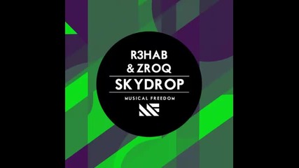 *2013* R3hab & Zroq - Skydrop ( Original mix )