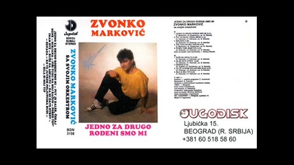 Zvonko Markovic - Bila si moj tip