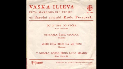 Vaska Ilieva - Dojdi Libe Do Vecer