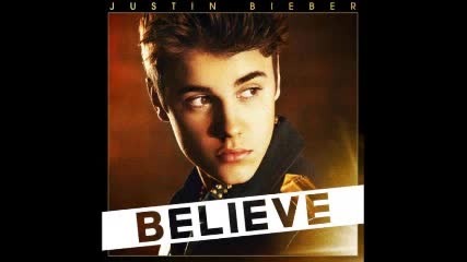 * Н О В О * Justin Bieber - Believe
