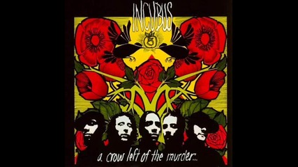 Incubus - A Crow Left Of The Murder 