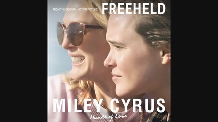 Miley Cyrus - Hands of Love ( Audio)
