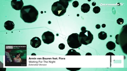 Перфектна! Armin van Buuren feat. Fiora -waiting For The Night (extended)