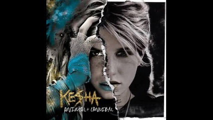 Ke$ha - Cannibal | Cannibal 2010| 