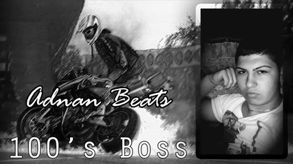 Adnan Beats - 100's Boss (prod. by Adnan Beats)