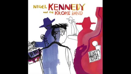 Nigel Kennedy- Jovano Jovanake