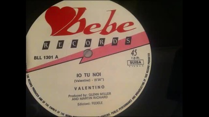 Valentino - You And I (io Tu Noi) (euro Disco Switzerland 1986)