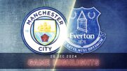 Manchester City vs. Everton - Condensed Game